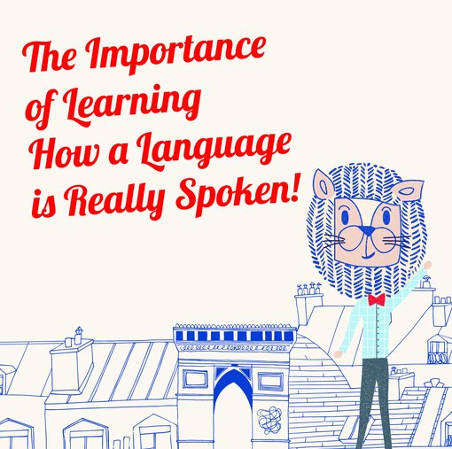 Language Learning: Classroom vs. Real Life