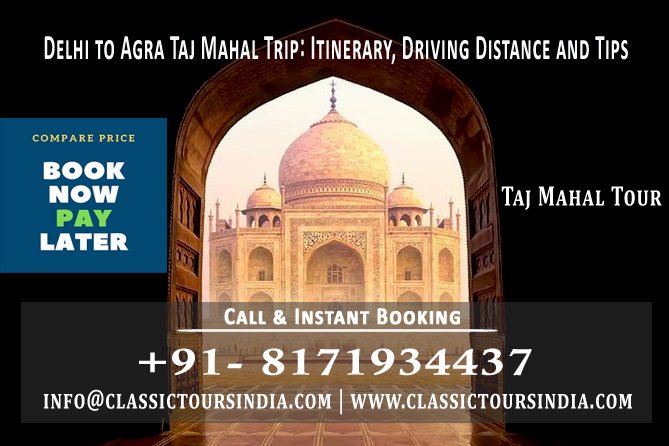 Delhi to Agra Taj Mahal Trip by Car